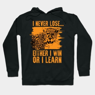 I never lose Hoodie